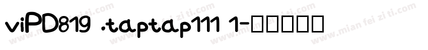 viPD819 .taptap111 1字体转换